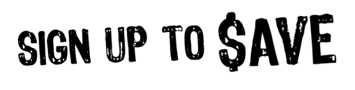 SIGN UP TO SAVE