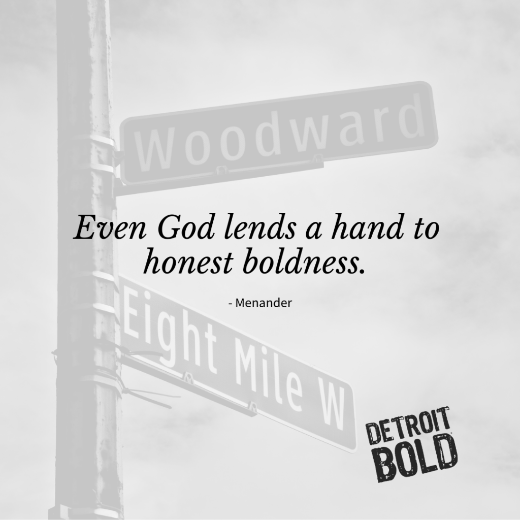 detroit bold quote of the week